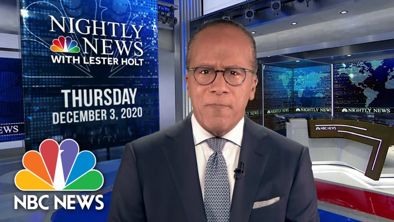 NBC Nightly News Broadcast (Full) December 3rd, 2020 NBC Nightly