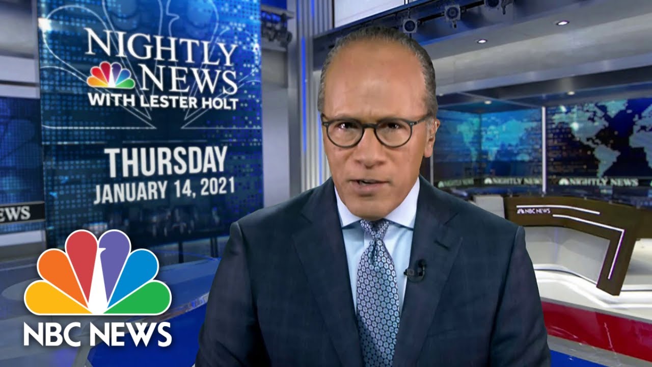 NBC Nightly News Broadcast (Full) January 14th, 2021 NBC Nightly