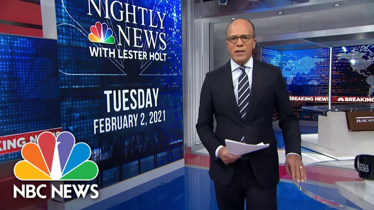 NBC Nightly News Broadcast (Full) February 2nd, 2021 NBC Nightly