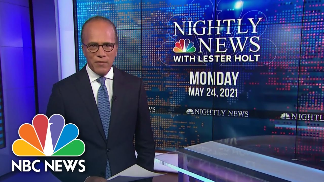 NBC Nightly News Broadcast (Full) May 24th, 2021 OneNews