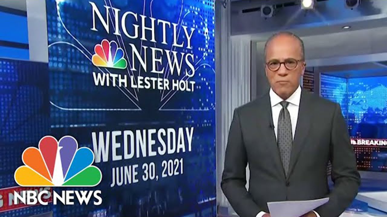 NBC Nightly News Broadcast (Full) June 30th, 2021 OneNews