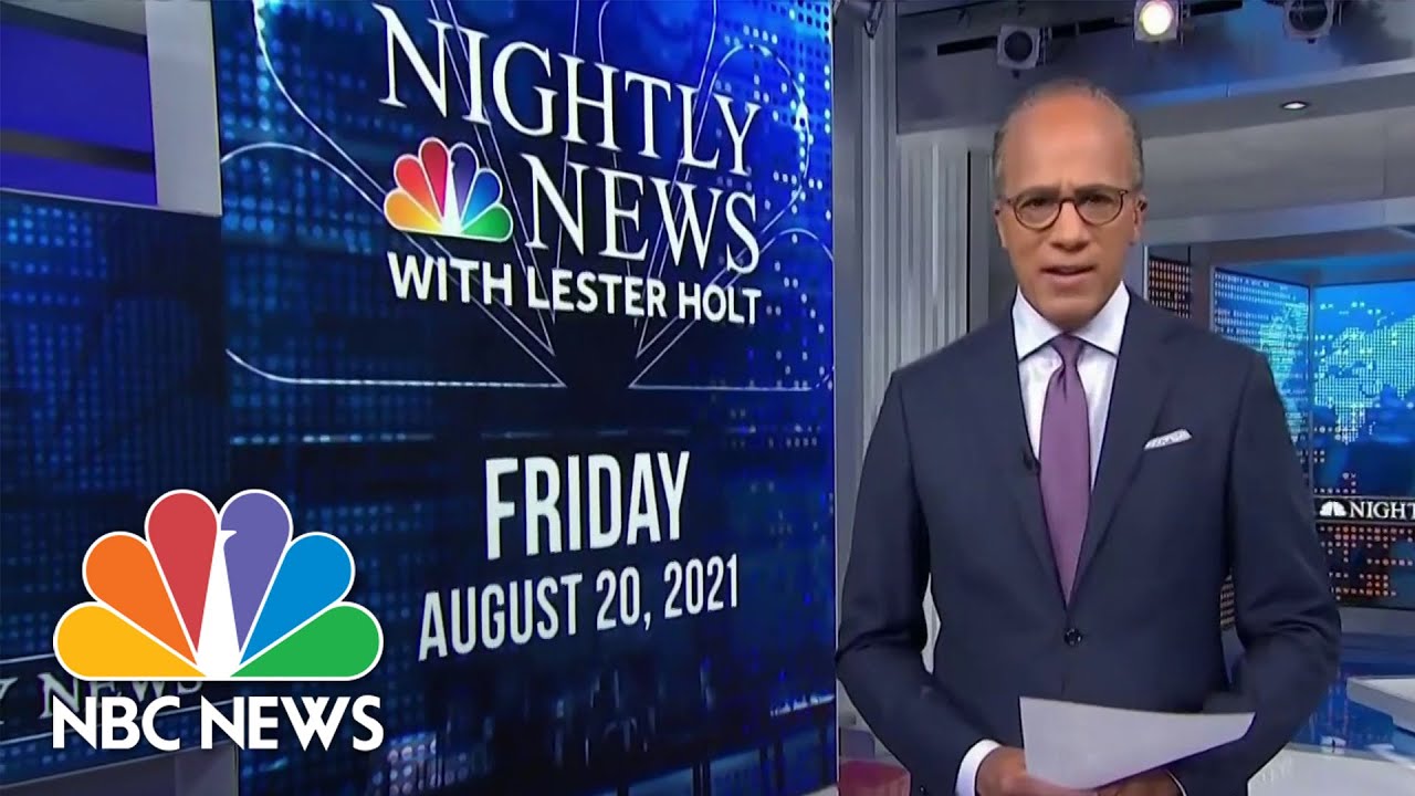 NBC Nightly News Full Broadcast August 20th, 2021 OneNews