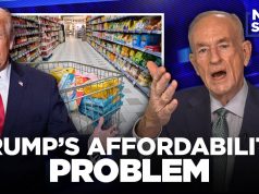 “It's All a Bunch of Nonsense and Propaganda!” — Bill O'Reilly on Trump and the Affordability Crisis